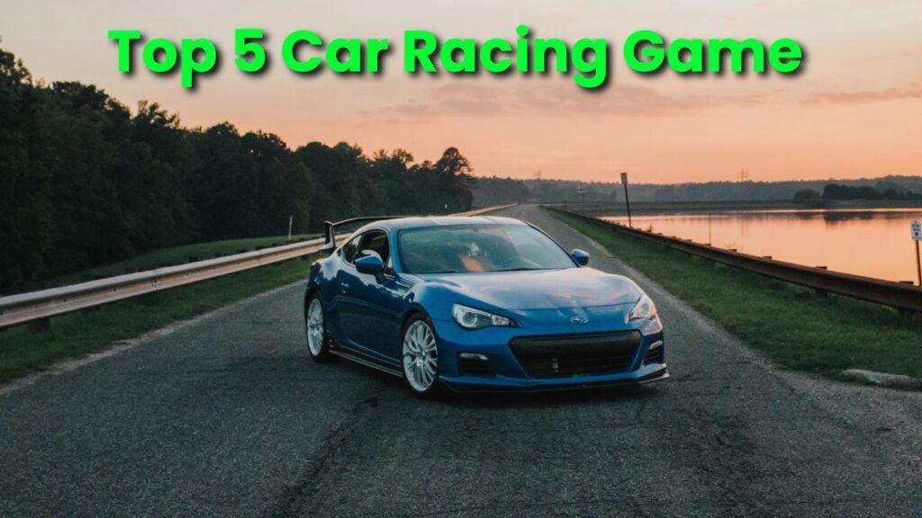 Top 5 Car Game for Android | 5 Best Car Racing Game